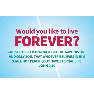 Would you like to live forever?